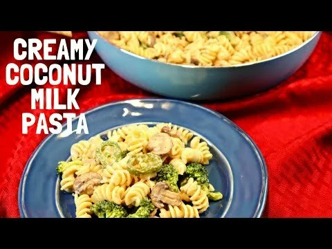 Creamy Coconut Milk Pasta | Vegan Pasta | Pasta using Coconut Milk